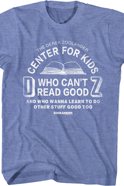 Center For Kids Who Can't Read Good Zoolander T-Shirt
