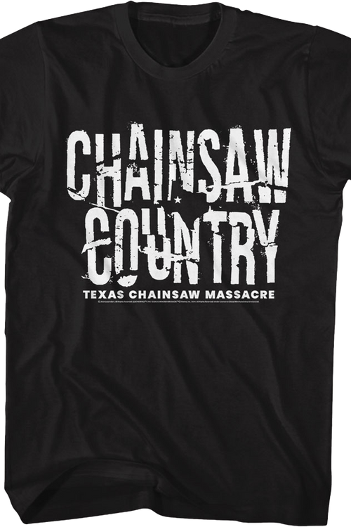 Chainsaw Country Texas Chainsaw Massacre T-Shirt