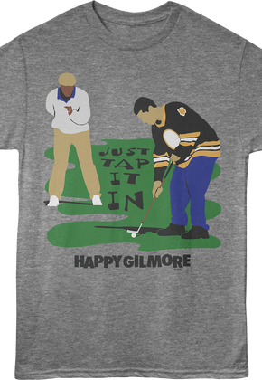 Chubbs & Happy Just Tap It In Happy Gilmore T-Shirt