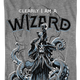Clearly I Am A Wizard Dungeons & Dragons T-Shirt thumbnail