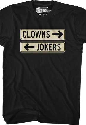 Clowns To The Left Of Me Jokers To The Right T-Shirt