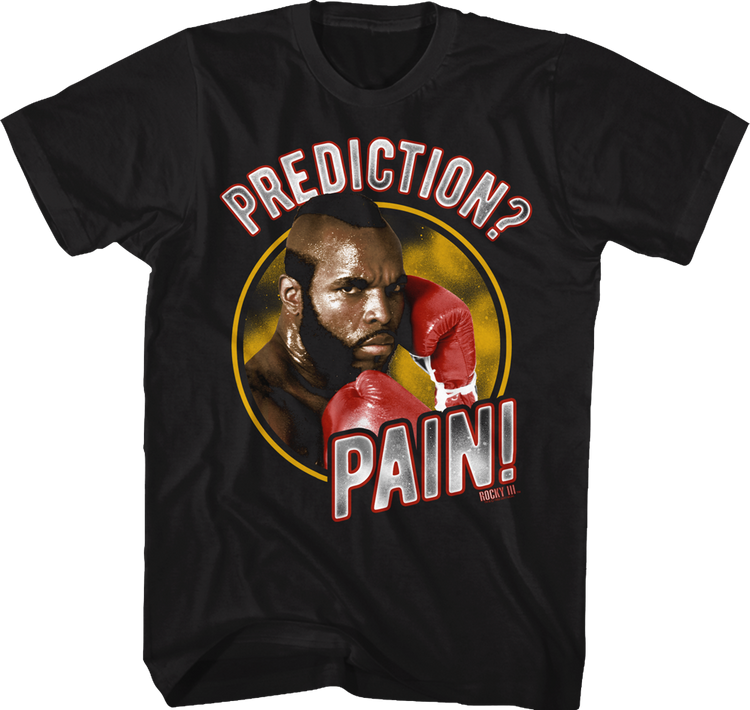 Clubber Lang Prediction Pain Rocky T-Shirt
