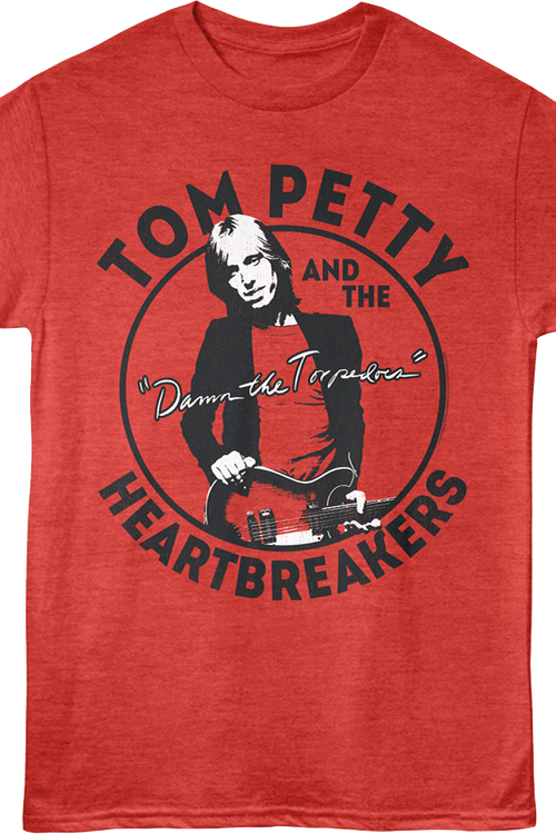 Damn The Torpedoes Tom Petty And The Heartbreakers T-Shirt