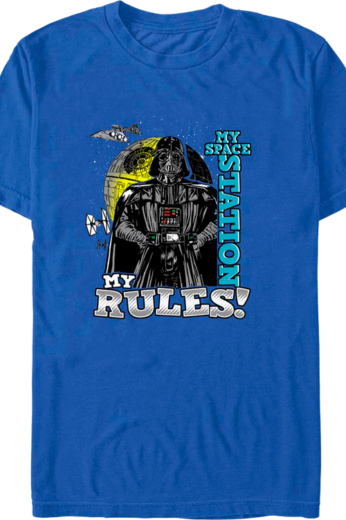 Darth Vader My Space Station My Rules Star Wars T-Shirt
