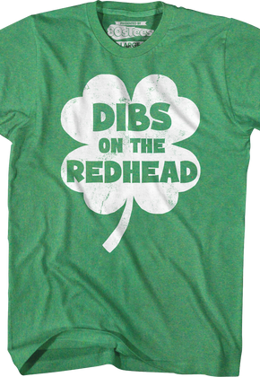 Dibs On The Redhead T-Shirt