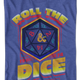 Roll The Dice Dungeons & Dragons T-Shirt thumbnail
