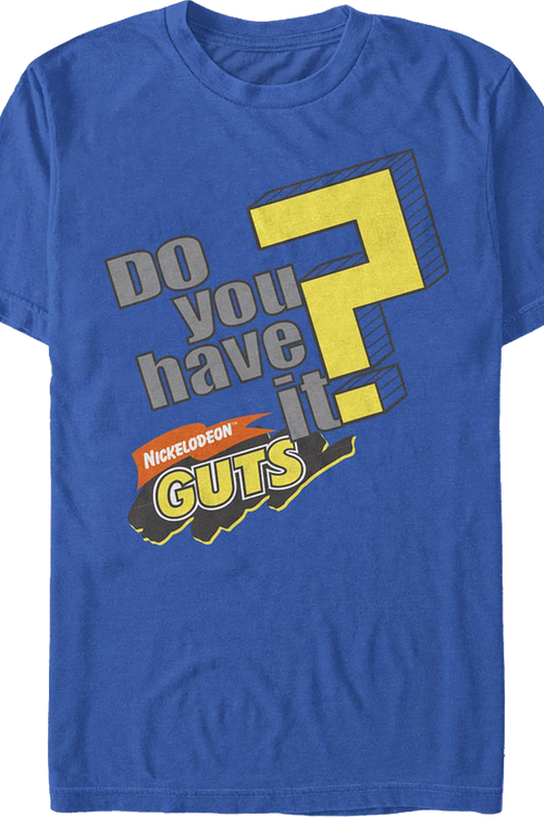 Do You Have It Nickelodeon Guts T-Shirt
