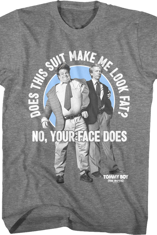 Does This Suit Make Me Look Fat Tommy Boy T-Shirt