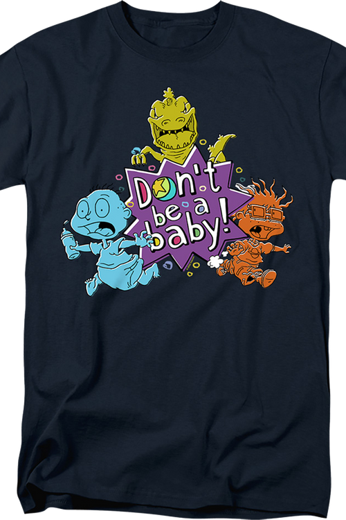 Don't Be A Baby Rugrats T-Shirt