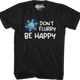 Don't Flurry Be Happy T-Shirt thumbnail