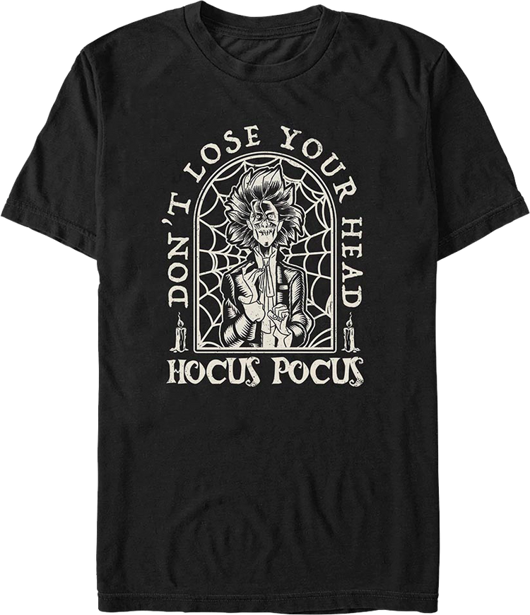 Don't Lose Your Head Hocus Pocus T-Shirt
