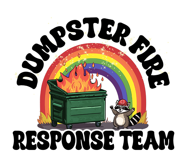 Dumpster Fire Response Team 2"x2" Sticker