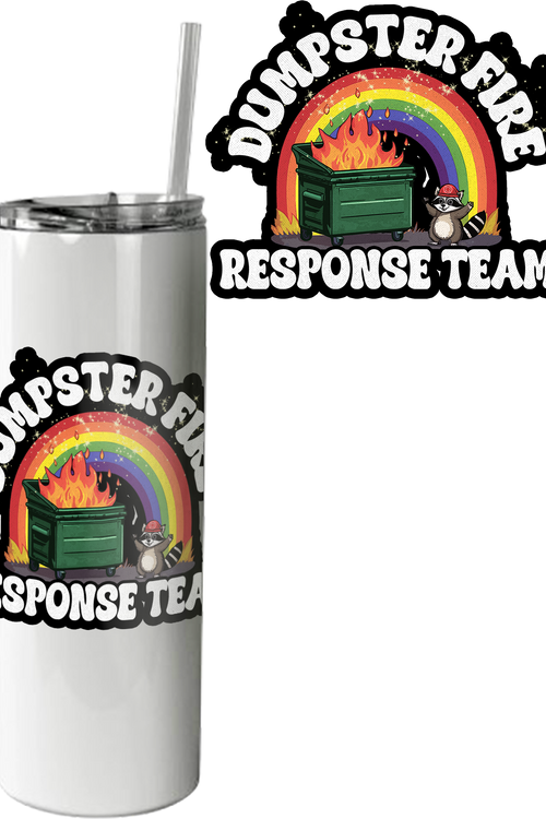 Dumpster Fire Response Team Tumbler
