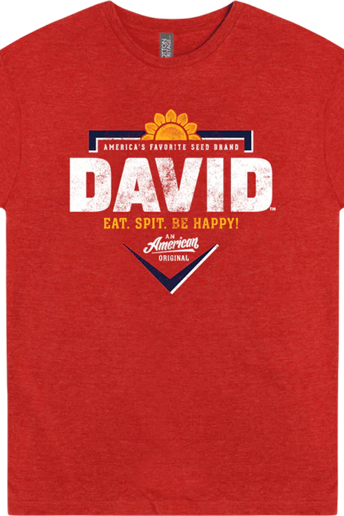Eat Spit Be Happy David Sunflower Seeds T-Shirt