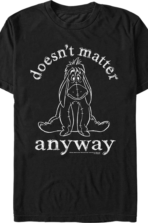 Eeyore Doesn't Matter Anyway Winnie The Pooh T-Shirt