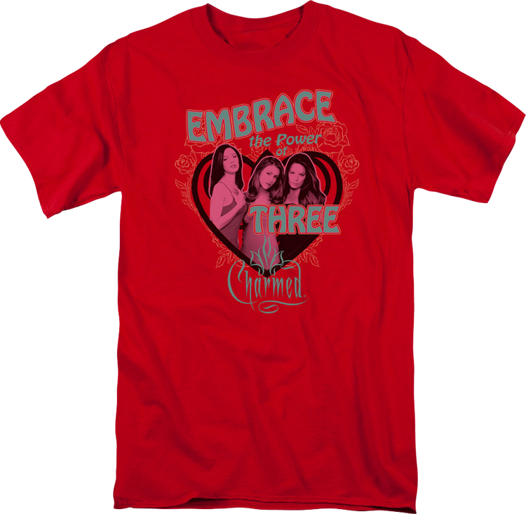 Embrace The Power Of Three Charmed T-Shirt