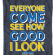 Everyone Come See How Good I Look Anchorman T-Shirt thumbnail