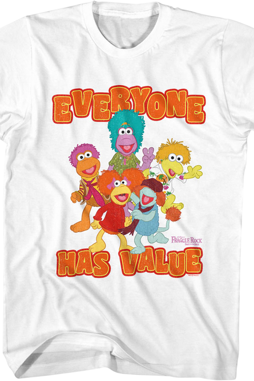 Everyone Has Value Fraggle Rock T-Shirt
