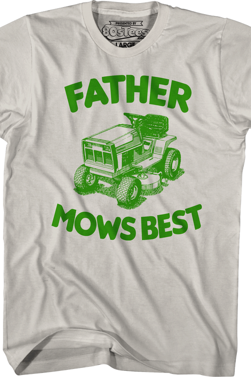Father Mows Best T-Shirt