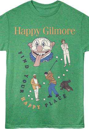 Find Your Happy Place Collage Happy Gilmore T-Shirt