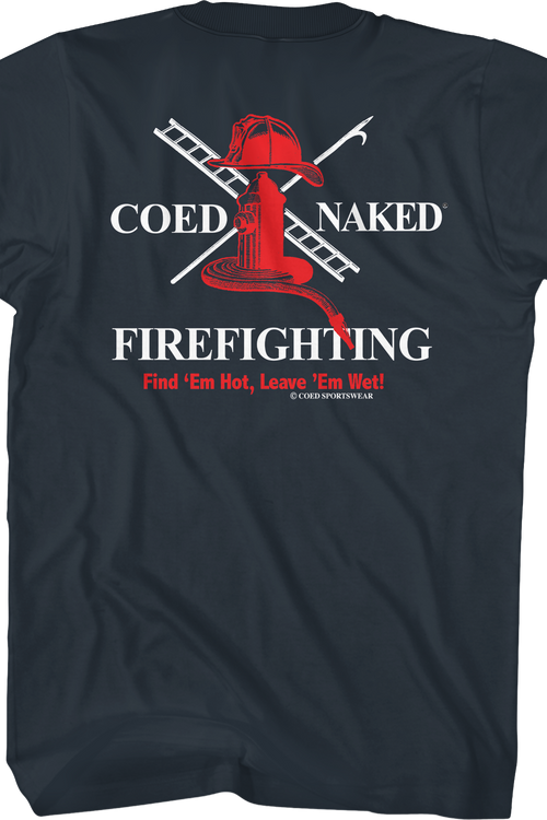 Firefighting Coed Naked T-Shirt