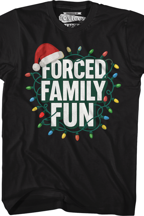 Forced Family Fun T-Shirt