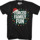 Forced Family Fun T-Shirt thumbnail