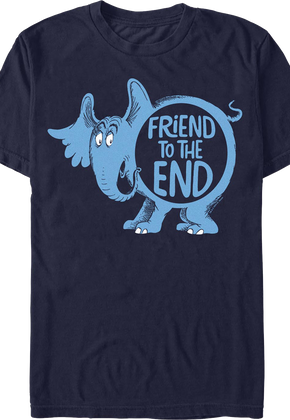 Friend To The End Dr. Seuss T-Shirt