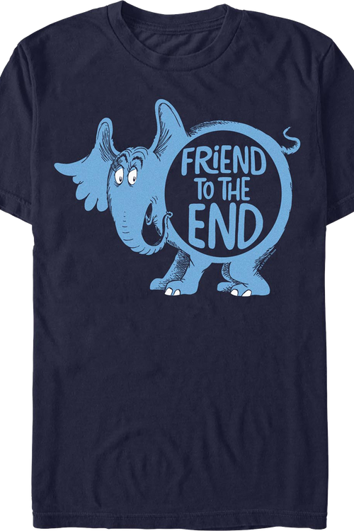 Friend To The End Dr. Seuss T-Shirt