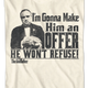 Godfather An Offer He Can't Refuse T-Shirt thumbnail