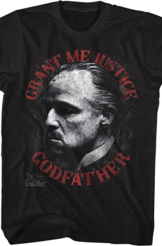 Grant Me Justice Godfather T-Shirt