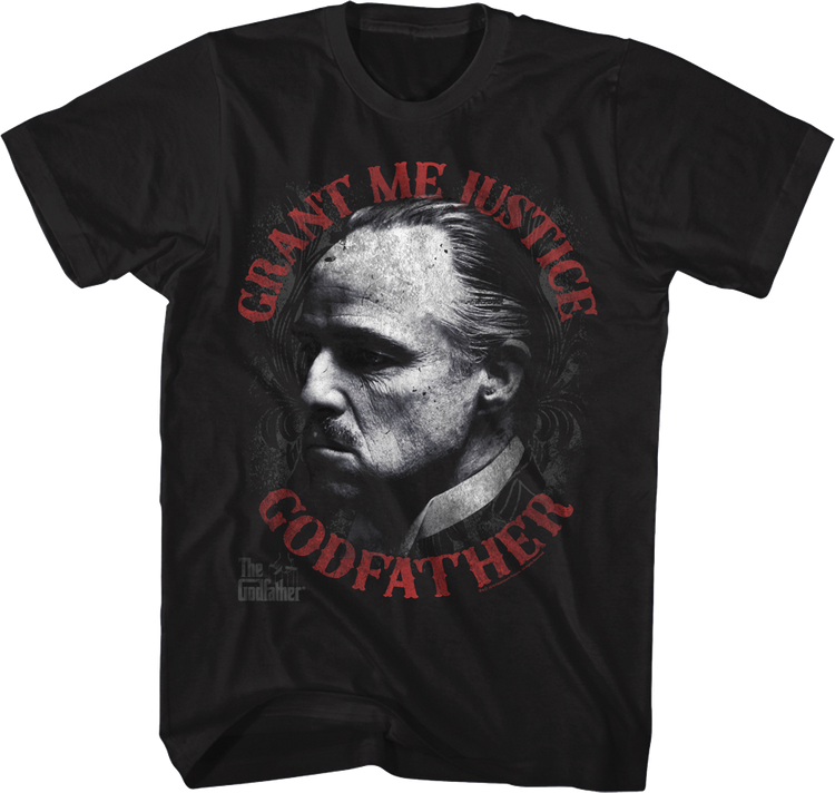 Grant Me Justice Godfather T-Shirt