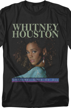 Greatest Love Of All Whitney Houston T-Shirt