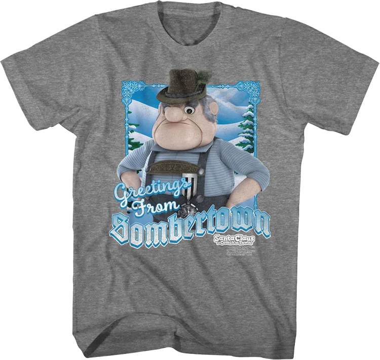 Greetings From Sombertown Santa Claus Is Comin' To Town T-Shirt