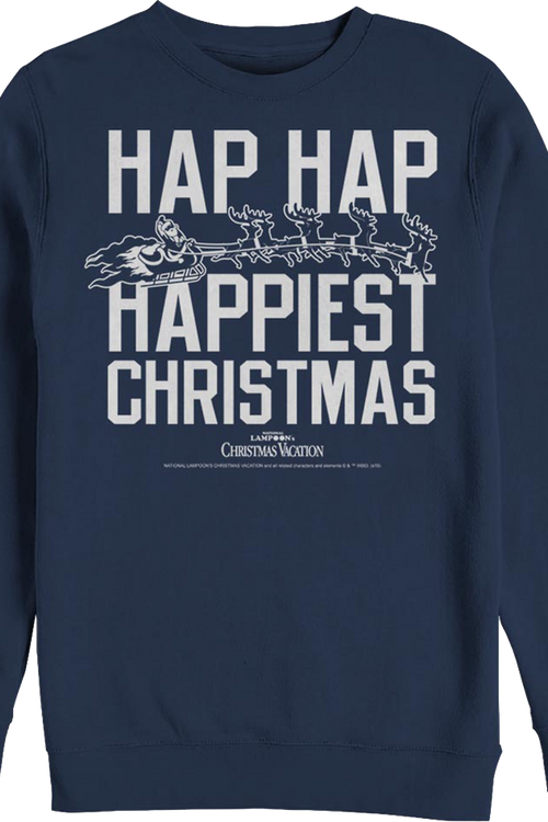 Hap Hap Happiest Christmas Vacation Sweatshirt