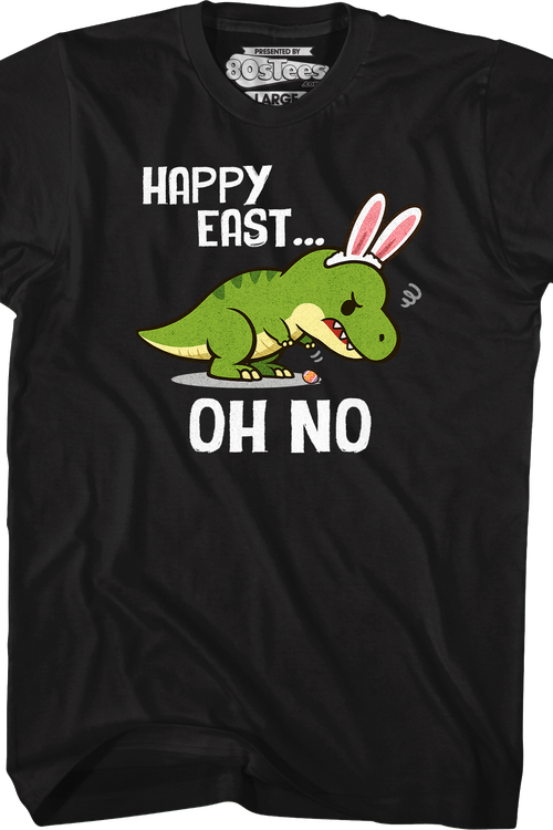 Happy Easter Oh No T-Shirt