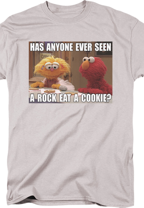 Has Anyone Ever Seen A Rock Eat A Cookie Sesame Street T-Shirt