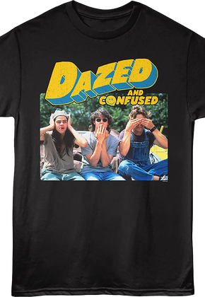 Hear No Evil Speak No Evil See No Evil Dazed And Confused T-Shirt