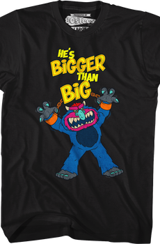 He's Bigger Than Big My Pet Monster T-Shirt