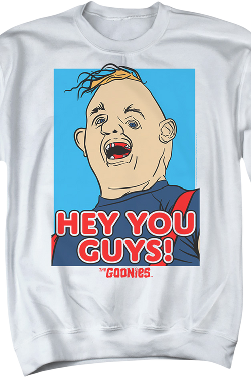 Hey You Guys Sloth Illustration Goonies Sweatshirt