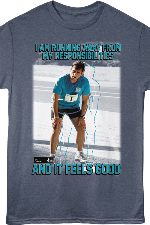 I Am Running Away From My Responsibilities The Office T-Shirt