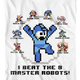I Beat The 8 Master Robots Mega Man T-Shirt thumbnail