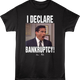 I Declare Bankruptcy The Office T-Shirt thumbnail