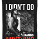 I Didn't Do Anything Rambo T-Shirt thumbnail