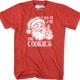 I Do It For The Cookies T-Shirt thumbnail