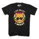 I Do What I Want T-Shirt thumbnail