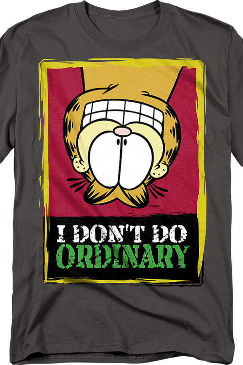 I Don't Do Ordinary Garfield T-Shirt
