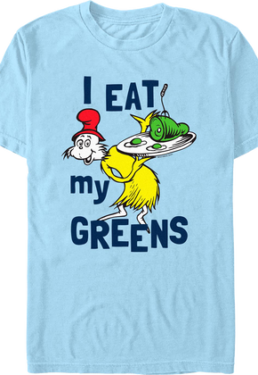 I Eat My Greens Dr. Seuss T-Shirt