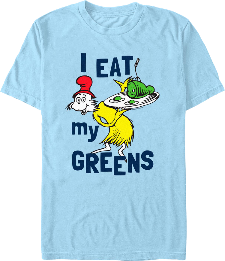 I Eat My Greens Dr. Seuss T-Shirt