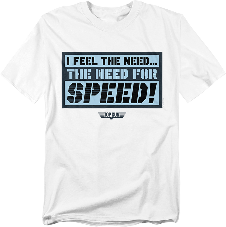 I Feel The Need...The Need For Speed Stamp Top Gun T-Shirt